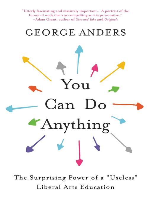 Title details for You Can Do Anything by George Anders - Available